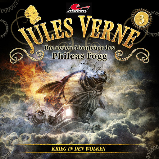 Jules Verne, Die neuen Abenteuer des Phileas Fogg, Folge 3: Krieg in den Wolken, Jules Verne, Markus Topf, Dominik Ahrens