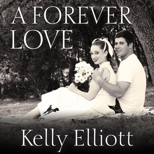 A Forever Love, Kelly Elliott