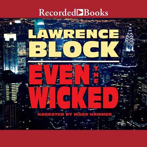 Even the Wicked, Lawrence Block