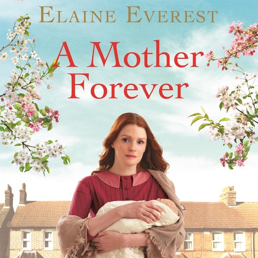 A Mother Forever, Elaine Everest