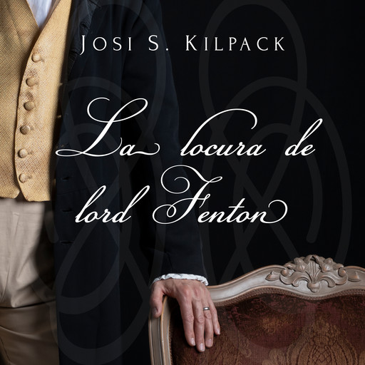 La locura de lord Fenton, Josi S. Kilpack