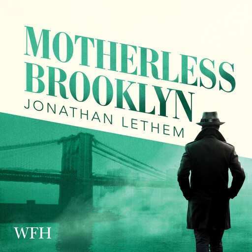 Motherless Brooklyn, Jonathan Lethem