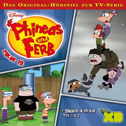 12: Sommer in Gefahr (Teil 1 & 2) (Disney TV-Serie), Phineas und Ferb Hörspiel, Dan Povenmire, Danny Jacob