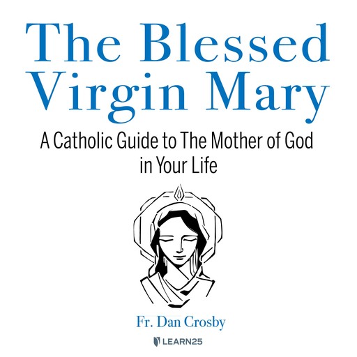 The Blessed Virgin Mary, The, Dan Crosby