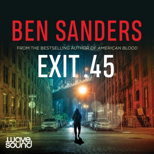 Exit .45, Ben Sanders