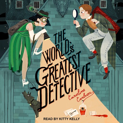 The World's Greatest Detective, Caroline Carlson
