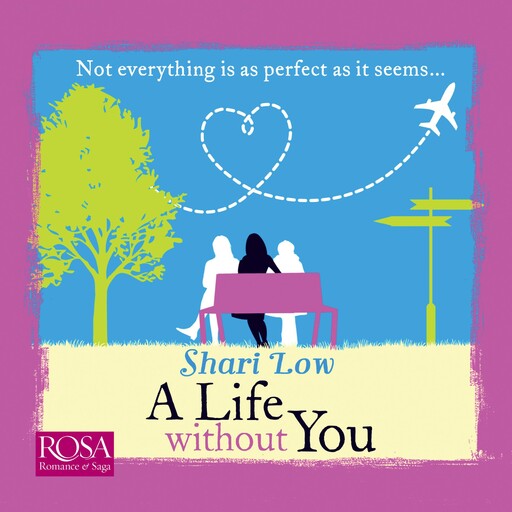 A Life Without You, Shari Low