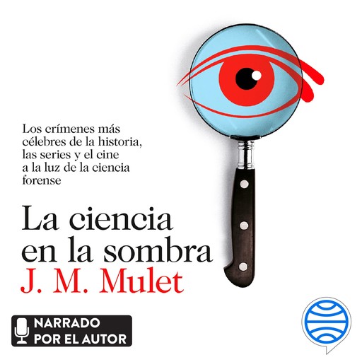 La ciencia en la sombra, J.M. Mulet