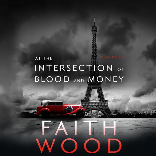 At the Intersection of Blood and Money, Faith Wood