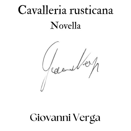 Cavalleria rusticana, Giovanni Verga