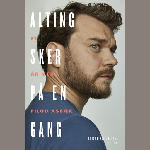 Alting sker på en gang, Kristoffer Zøllner, Pilou Asbæk