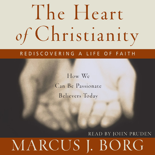 The Heart of Christianity, Marcus Borg