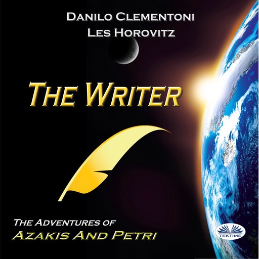 The Writer; The Adventures Of Azakis And Petri, Danilo Clementoni