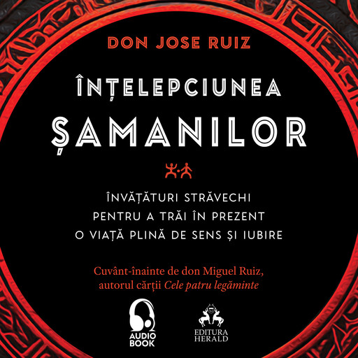 Intelepciunea samanilor, don Jose Ruiz