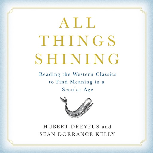 All Things Shining, Sean Kelly, Hubert Dreyfus