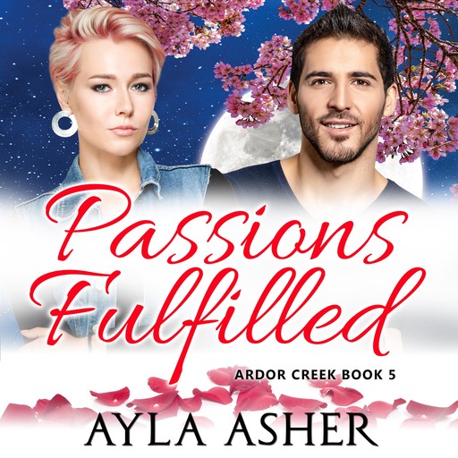 Passions Fulfilled, Ayla Asher