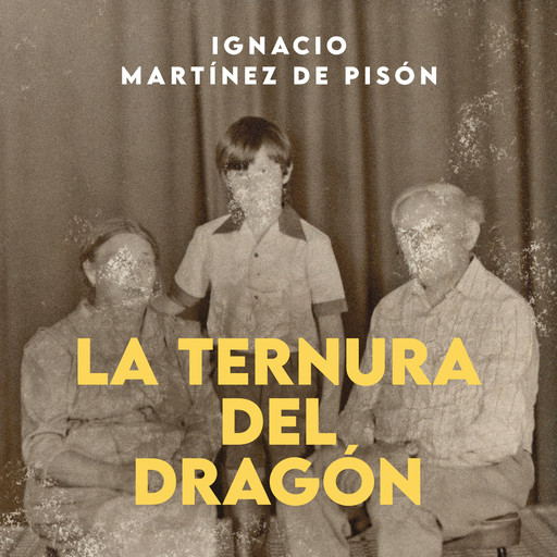 La ternura del dragón, Ignacio Martínez De Pisón