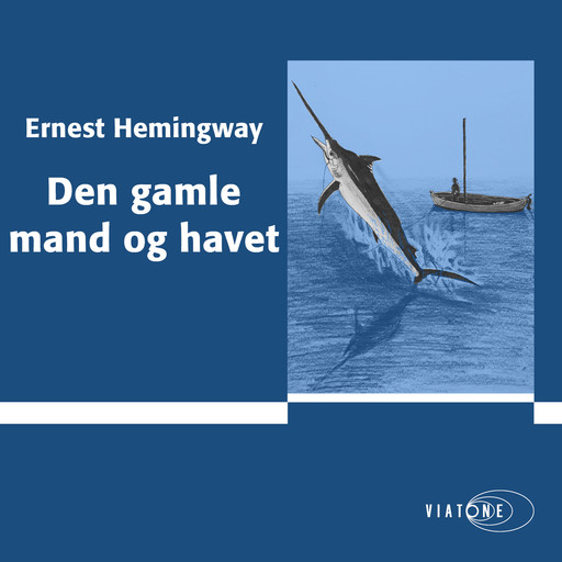 Den gamle mand og havet, Ernest Hemingway