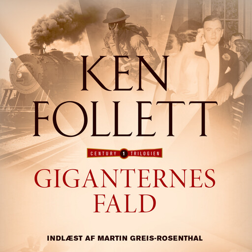 Giganternes fald, Ken Follett