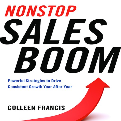 Nonstop Sales Boom, Colleen Francis