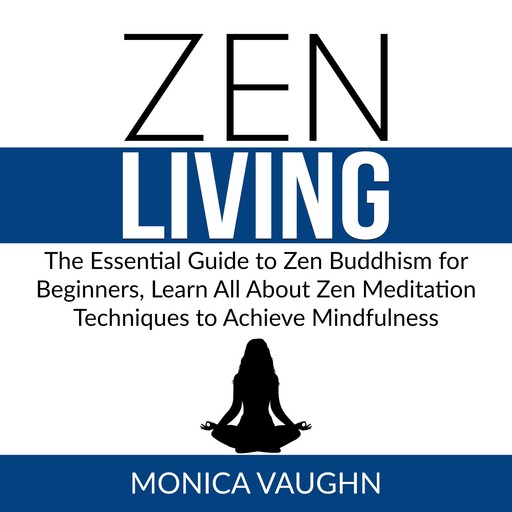 Zen Living, Monica Vaughn