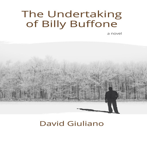 The Undertaking of Billy Buffone (Unabridged), David Giuliano