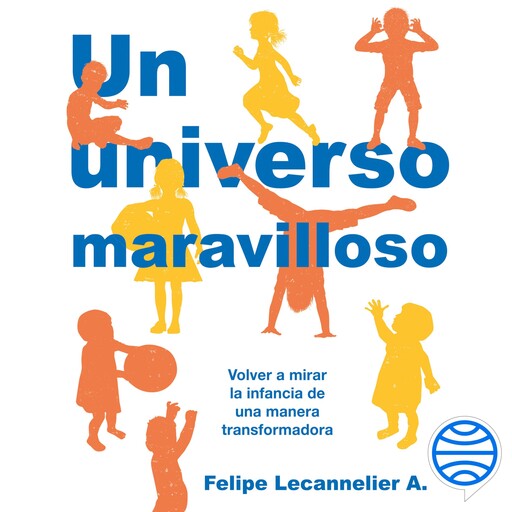 Un universo maravilloso, Felipe Lecannelier