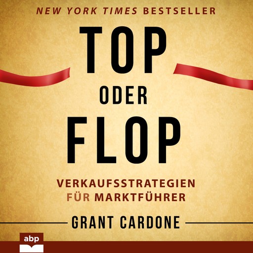 Top oder Flop, Grant Cardone