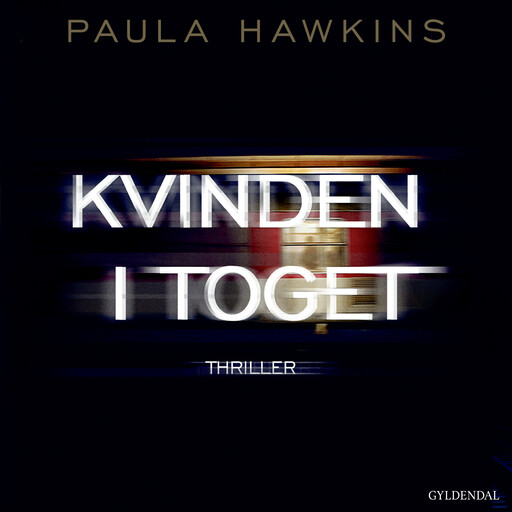 Kvinden i toget, Paula Hawkins