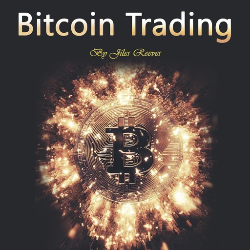 Bitcoin Trading, Jiles Reeves