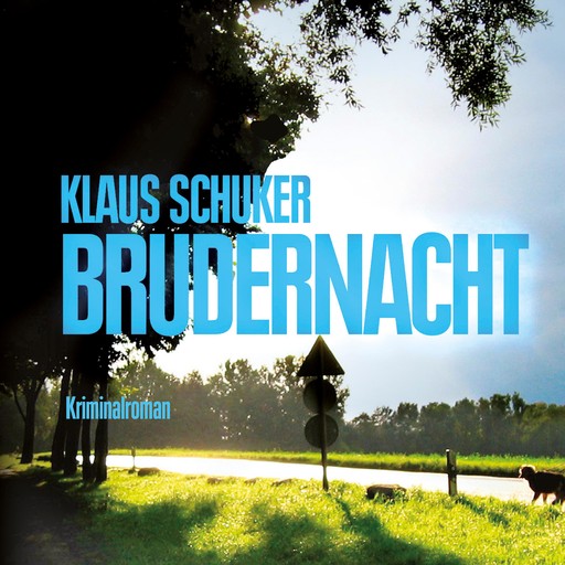 Brudernacht (Ungekürzt), Klaus Schuker