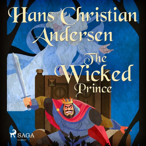The Wicked Prince, Hans Christian Andersen