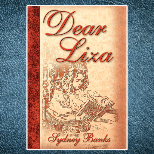 Dear Liza (Unabridged), Sydney Banks