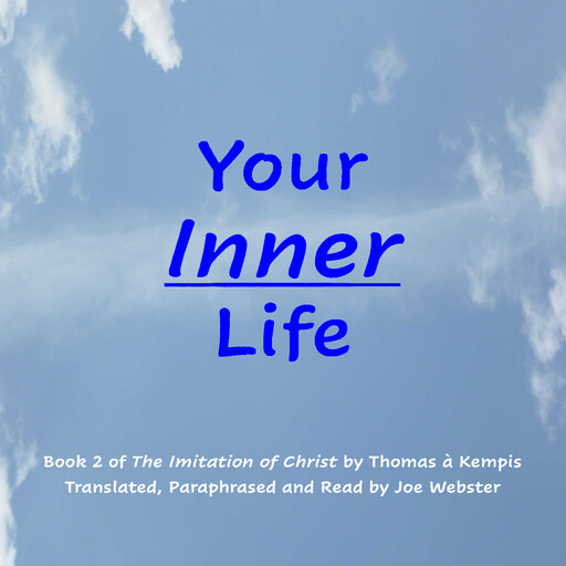 Your Inner Life, Thomas a Kempis, Joe Webster