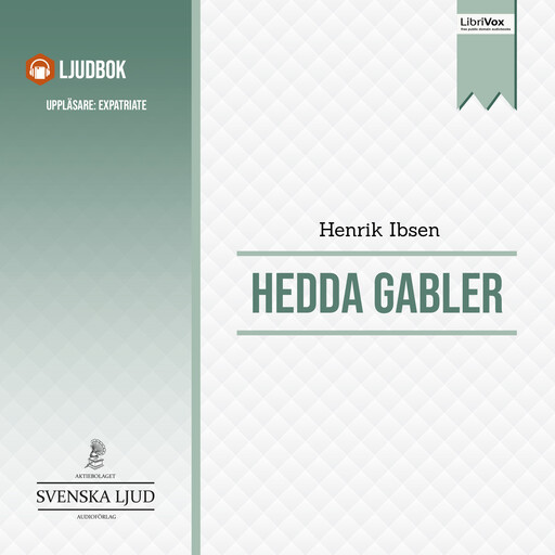Hedda Gabler, Henrik Ibsen