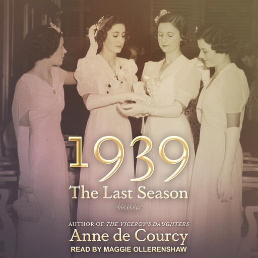 1939, Anne de Courcy