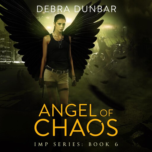Angel of Chaos, Debra Dunbar