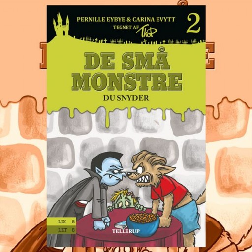 De små monstre #2: Du snyder, Carina Evytt, Pernille Eybye