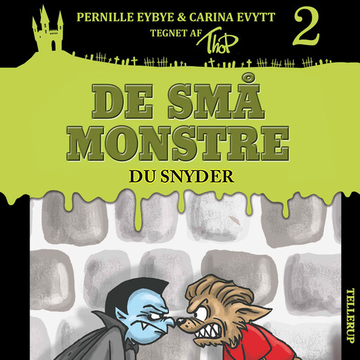 De små monstre #2: Du snyder, Carina Evytt, Pernille Eybye