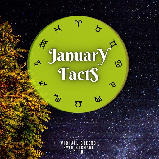 January Facts, Michael Greens, F.I. B, Syed Bokhari