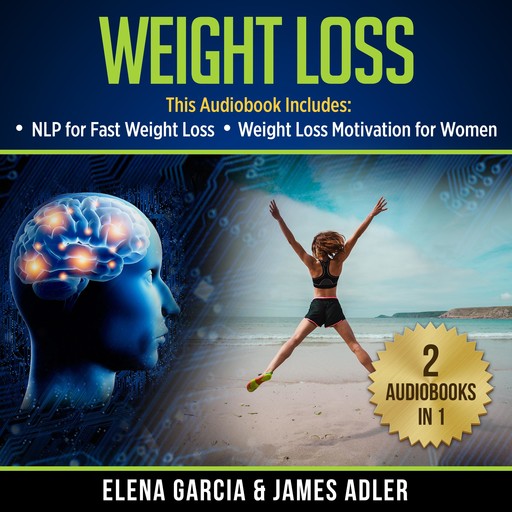 Weight Loss: 2 in 1 Bundle, Elena Garcia, James Adler