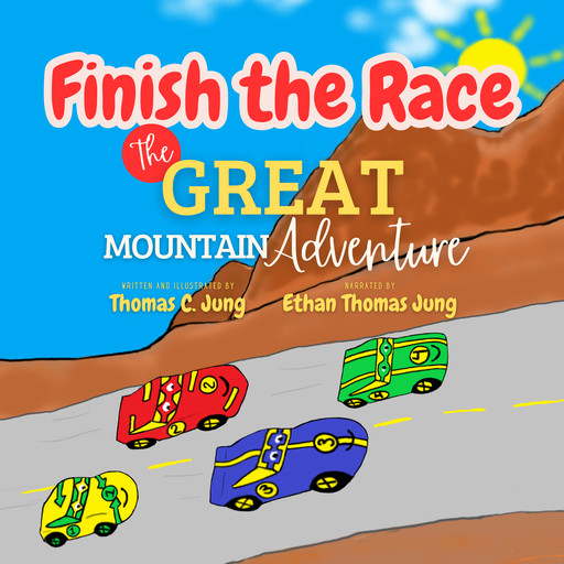 Finish the Race | The Great Mountain Adventure, Thomas Jung