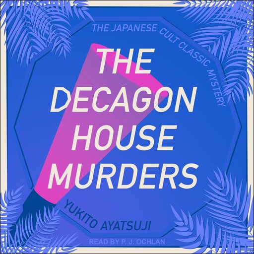 The Decagon House Murders, Yukito Ayatsuji