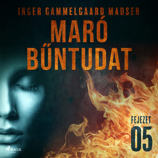 Maró bűntudat – 5. fejezet, Inger Gammelgaard Madsen