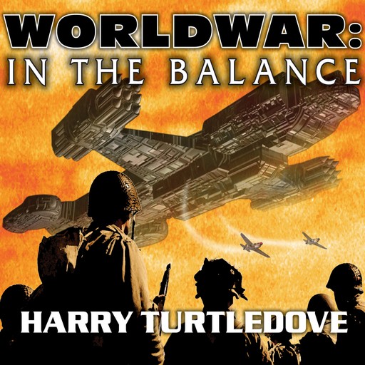 Worldwar: In the Balance, Harry Turtledove