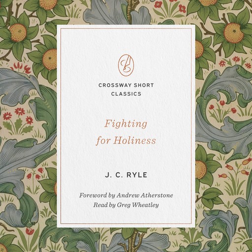 Fighting for Holiness, J.C.Ryle