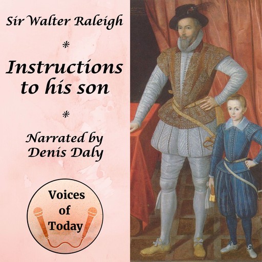 Insturction to His Son, Sr. Walter Raleigh
