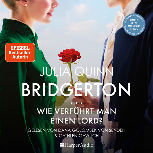 Bridgerton - Wie verführt man einen Lord? (ungekürzt), Julia Quinn