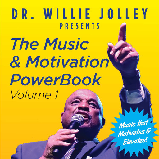 Music and Motivation PowerBook - Volume 1, Willie Jolley
