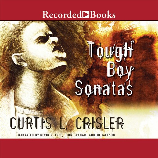 Tough Boy Sonatas, Curtis Crisler